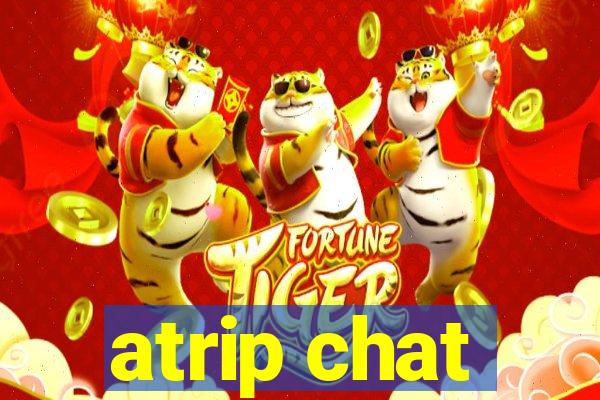 atrip chat